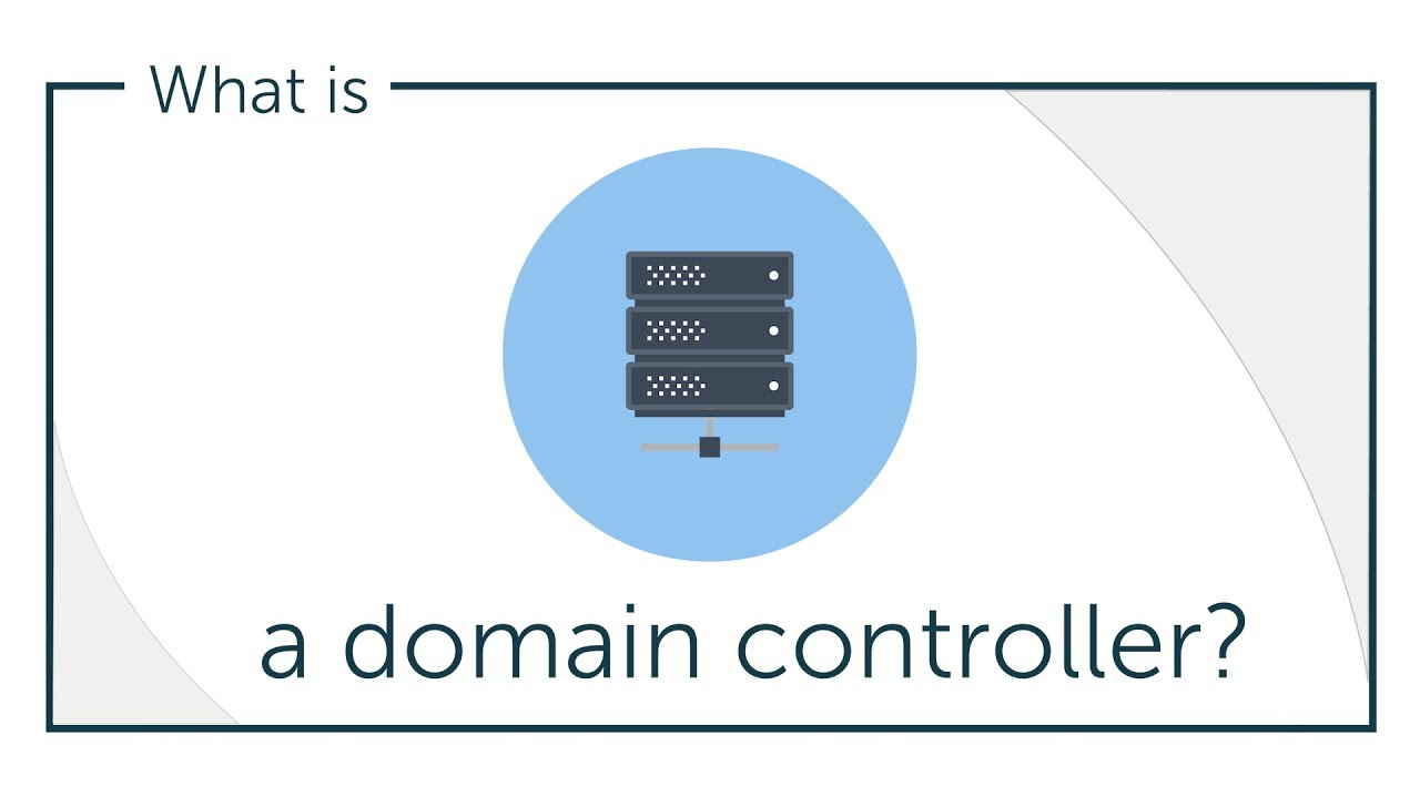 Domain Controller là gì? Kiến thức cơ bản về Domain Controller