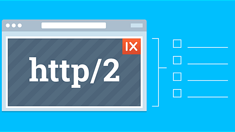 HTTP/2 là gì? Có nên sử dụng CDN hỗ trợ HTTP/2 không?