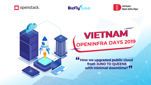 BizFly Cloud cùng loạt giải pháp đám mây tham dự sự kiện OpenInfra Days 2019