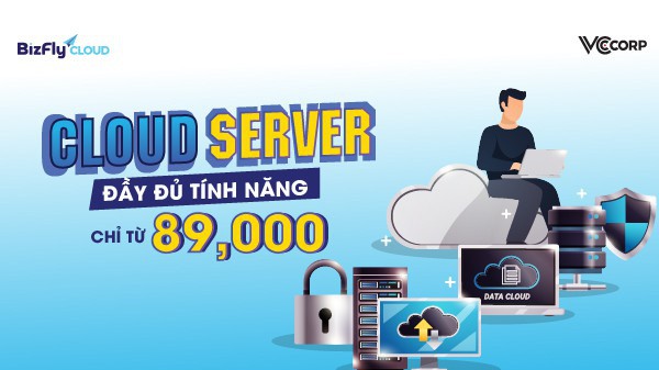 Hosting không phải giải pháp giá rẻ duy nhất vì đã có Cloud Server đầy đủ tính năng chỉ từ 89,000