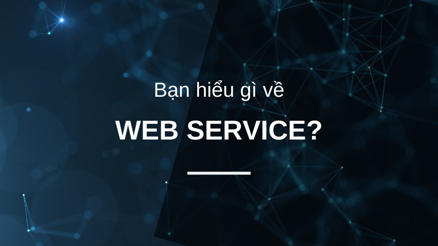 dịch vụ web sử dụng giao thức nào