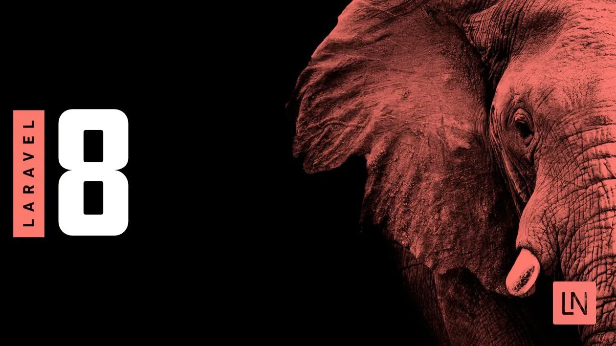 Cập nhật ngay những tính năng mới trong Laravel 8