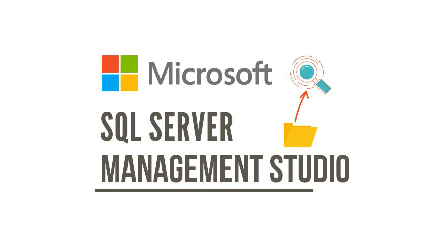 SQL Server Management Studio (SSMS) - Tổng Quan