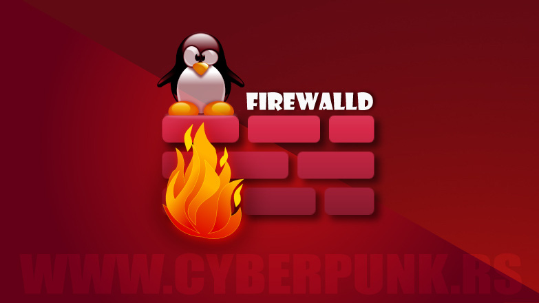 Firewalld - Khái niệm cơ bản và cách sử dụng