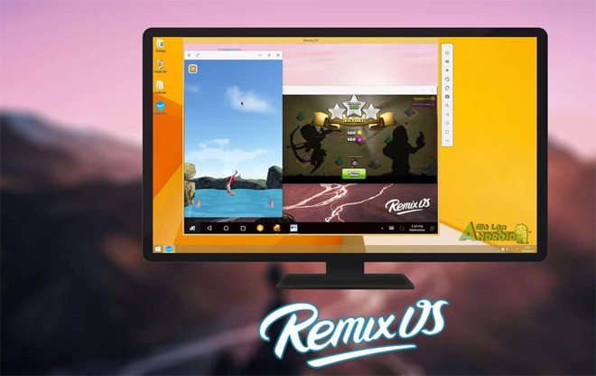 Phần mềm giả lập android nhẹ RemixOs