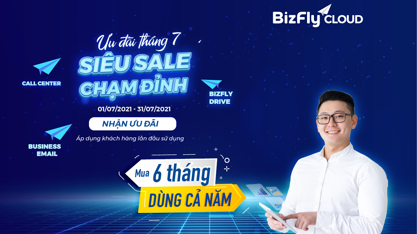 Mua 6 tháng - Dùng cả năm Bizfly Business Email, Bizfly Call Center, Bizfly Drive