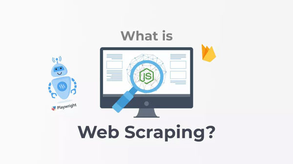 Web Scraping là gì? Ứng dụng Web Scraping trong lĩnh vực nào?