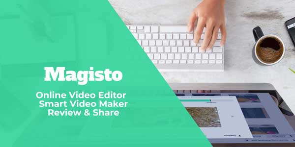 phần mềm Magisto làm video trên máy tính nhẹ 