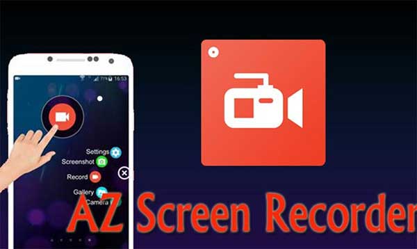 phần mềm quay video trên điện thoại AZ Screen Recorder