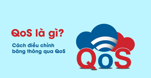 QoS là gì? QoS là cách thức điều khiển độ ưu tiên traffic của hệ thống mạng