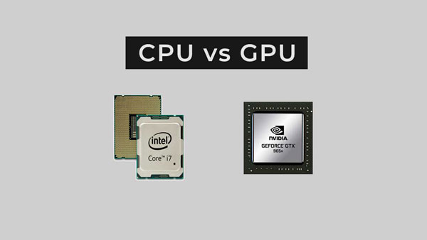 Phân biệt giữa GPU và CPU 