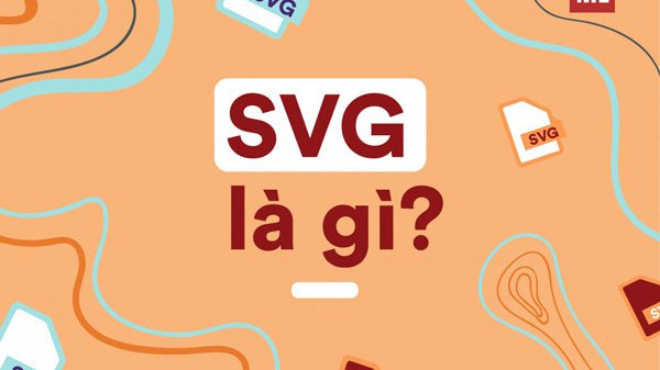 SVG là gì? Cách chuyển đổi SVG sang những định dạng khác