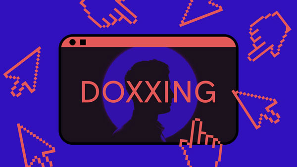 Doxing là một hình thức đe doạ trực tuyến bằng cách sử dụng các phát ngôn, thông tin bí mật