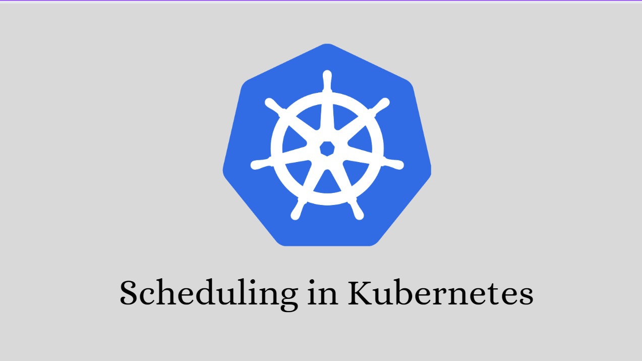 Scheduling trên Kubernetes (phần 3)