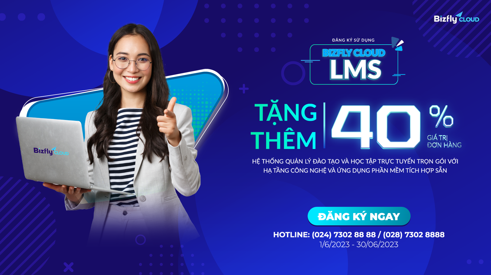 Đăng ký Bizfly Cloud LMS lần đầu - Tặng ngay 40% phí sử dụng