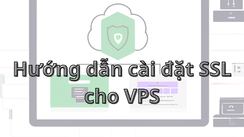 Hướng dẫn cài đặt SSL cho VPS CentOS 7 và cPanel