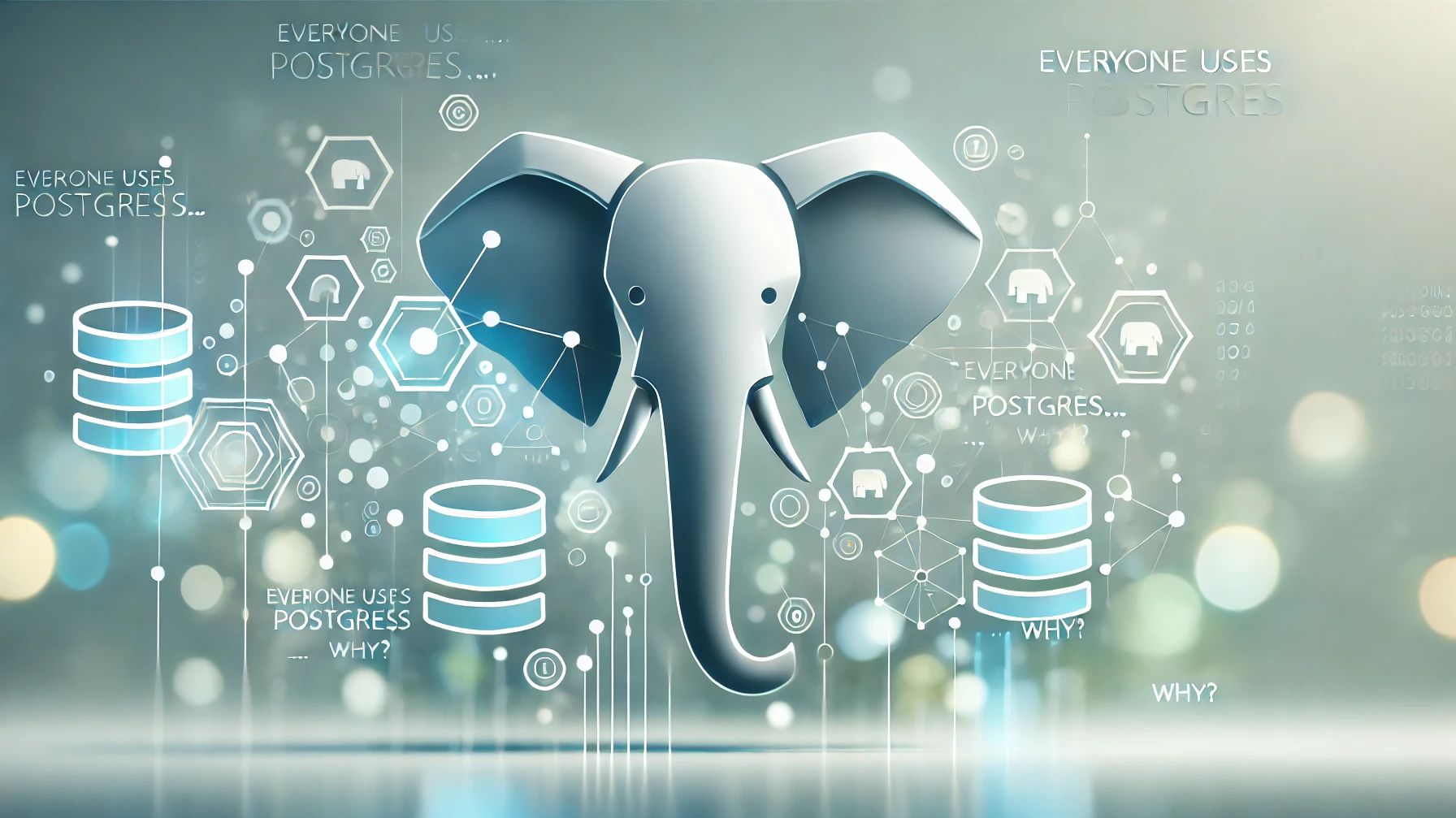 PostgreSQL và khái niệm everything, everywhere