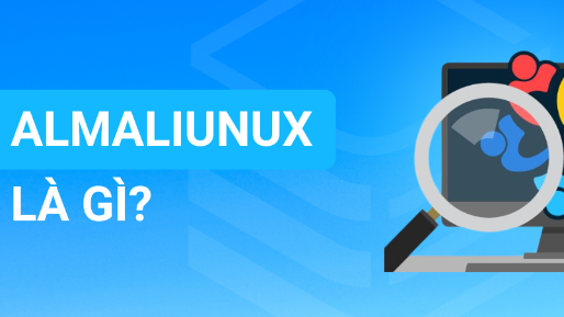 VPS Almalinux là gì? 6 bước cài đặt VPS Almalinux