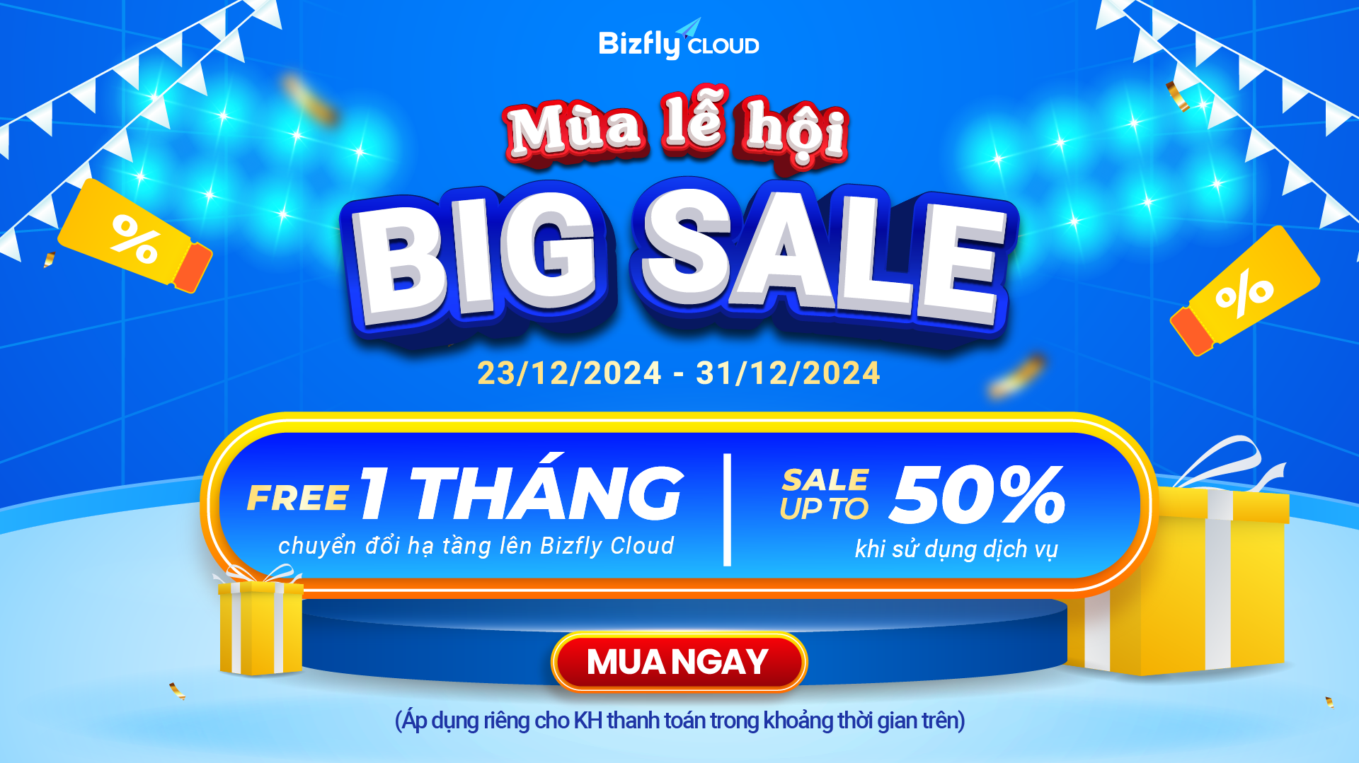 MÙA LỄ HỘI - BIG SALE