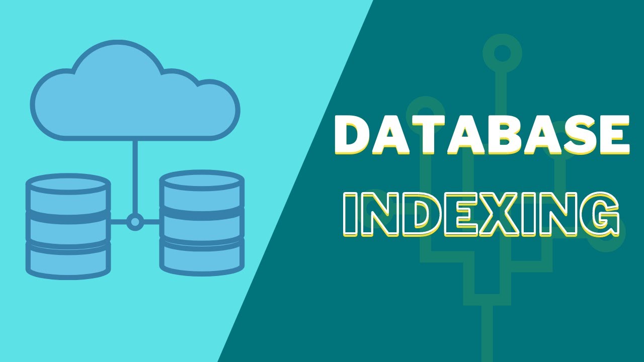 Index trong Database là gì? Tại sao nó lại quan trọng và cần thiết?