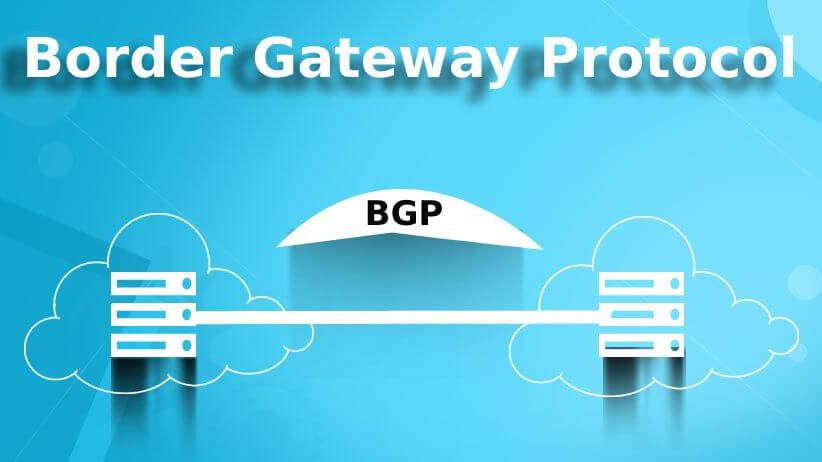 BGP là gì? Tổng quan kiến thức về Border Gateway Protocol