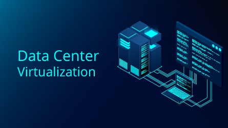 Ảo Hóa Trung Tâm Dữ Liệu (Data Center Virtualization) là gì?
