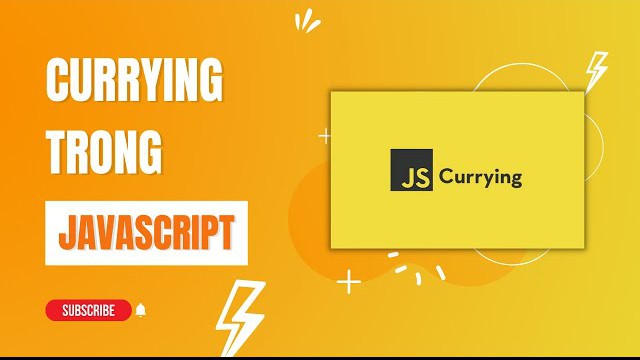 Currying trong JavaScript như thế nào?