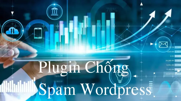 Top 10+ plugin chống spam WordPress hiệu quả