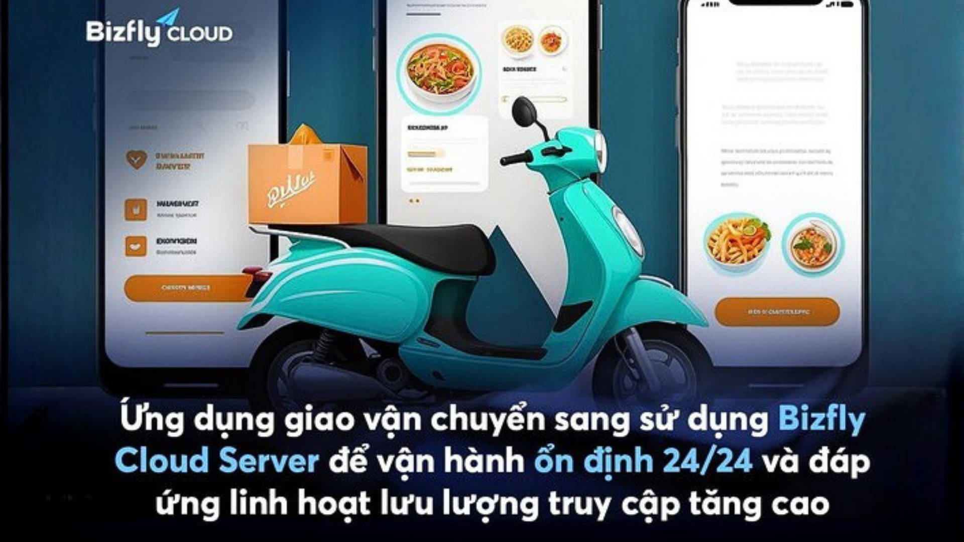 Ứng dụng giao vận chuyển sang sử dụng Bizfly Cloud Server để vận hành ổn định 24/24