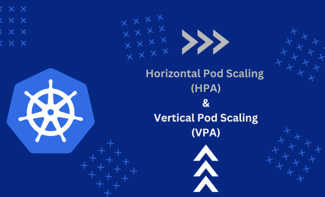 So sánh giữa Horizontal Pod Autoscaling và Vertical Pod Autoscaling