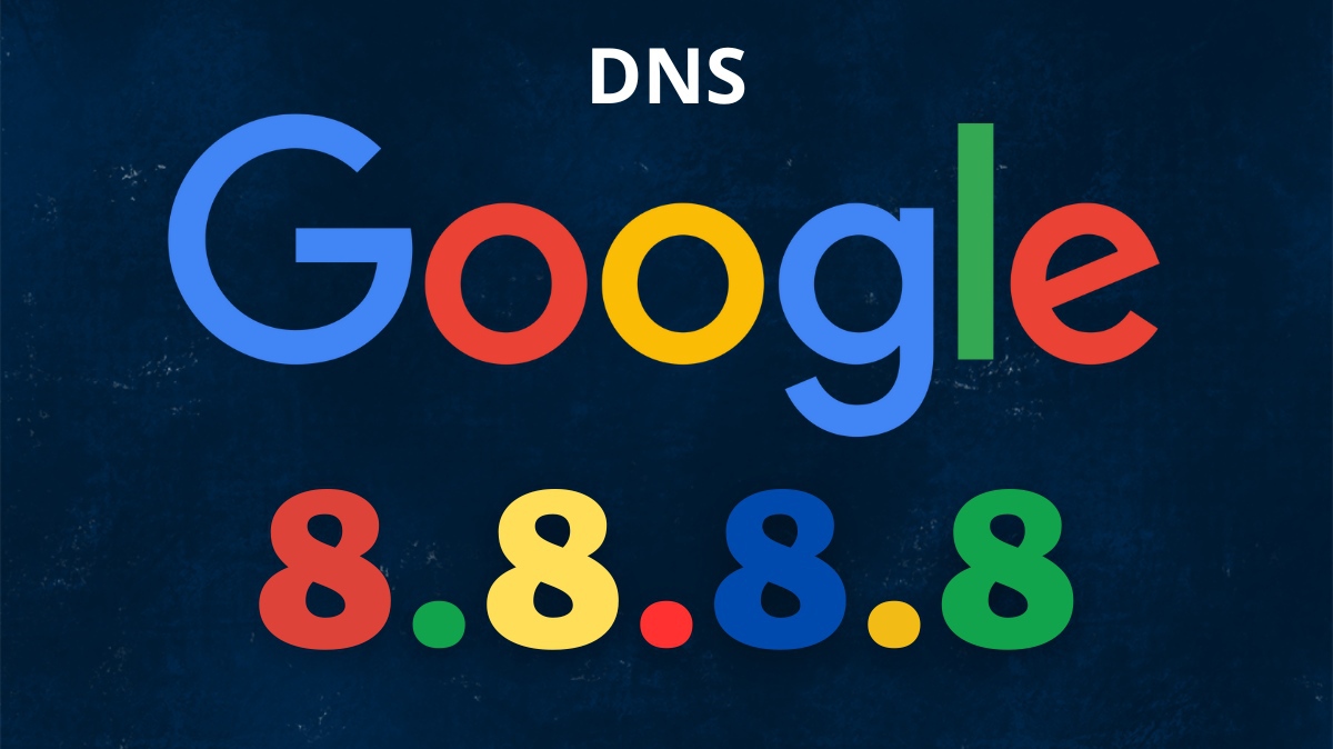DNS 8.8.8.8 là gì? Cách thay đổi DNS 8.8 8.8 trên Windows, MacOS và Android