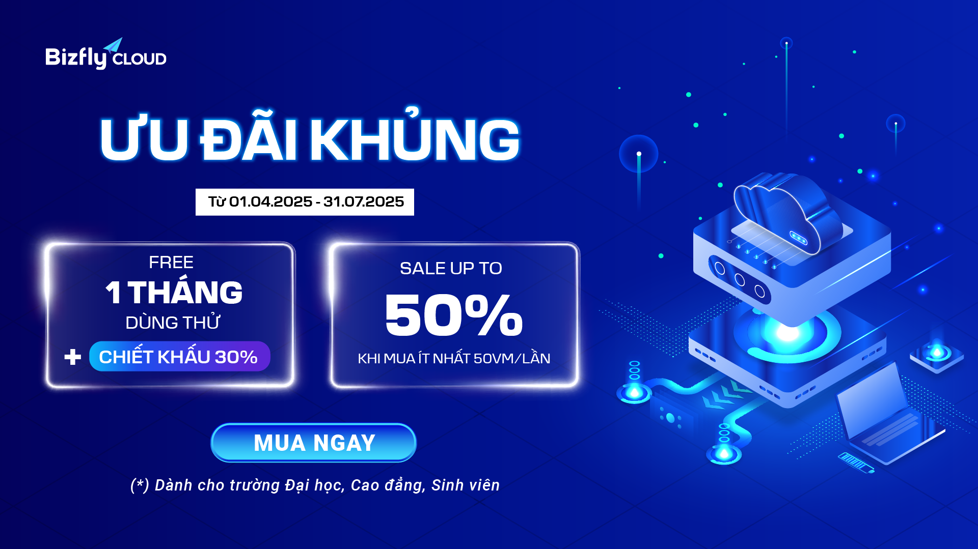 ƯU ĐÃI CỰC KHỦNG dành riêng cho các trường đại học, cao đẳng và sinh viên