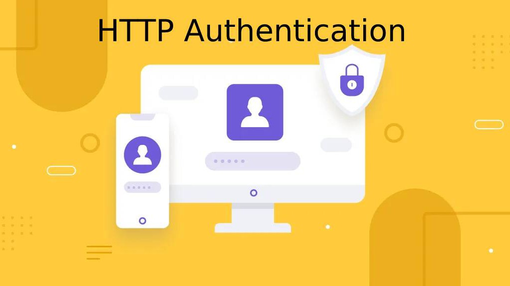 HTTP Authentication là gì? 5 giai đoạn hoạt động của HTTP Authentication