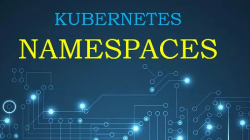 Kubernetes Namespace là gì? Tại sao nên sử dụng?