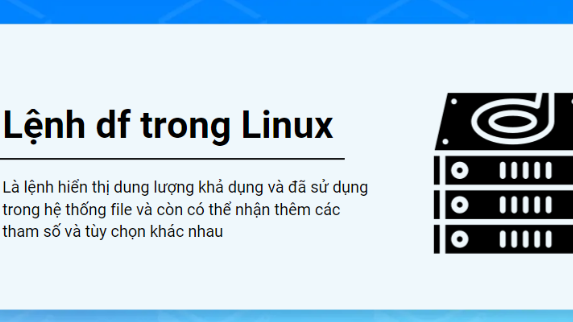 Lệnh df trong Linux và những ví dụ thực tế sử dụng lệnh df