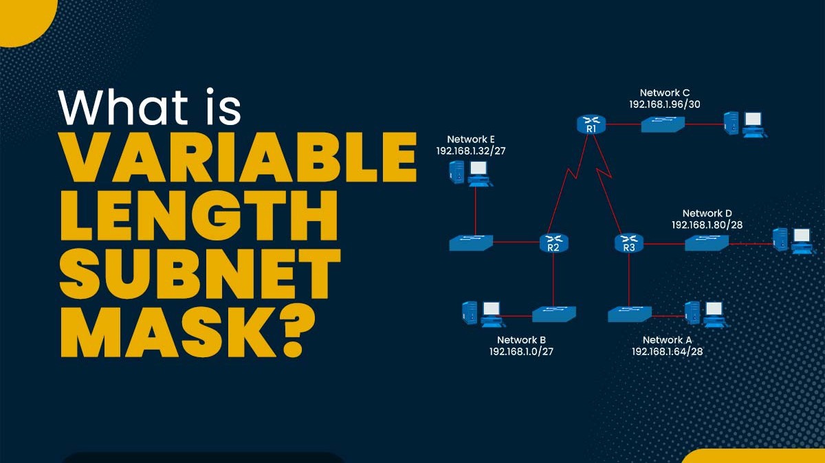 VLSM là gì? Cách hoạt động và sự khác biệt so với CIDR và FLSM