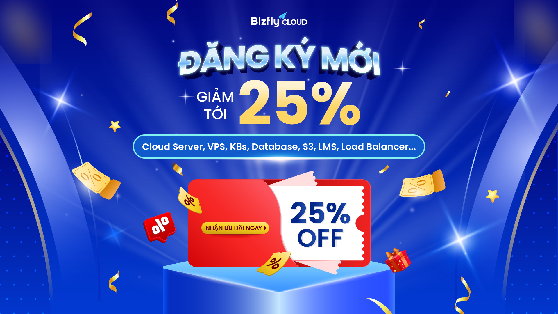Ưu đãi dành cho khách hàng mới: Bizfly Cloud giảm tới 25% chi phí dịch vụ 
