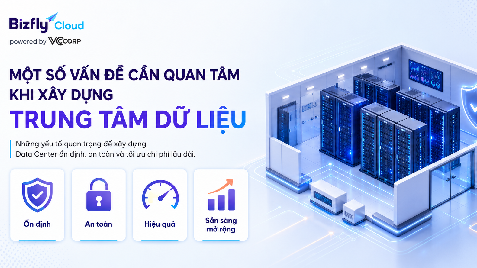 Một số vấn đề cần quan tâm khi xây dựng trung tâm dữ liệu cần biết