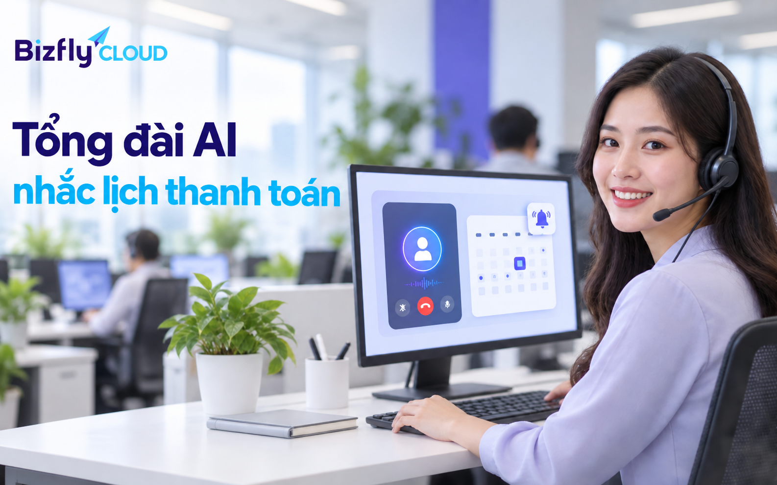 Tổng đài AI nhắc lịch thanh toán: Cách tự động gọi và theo dõi phản hồi