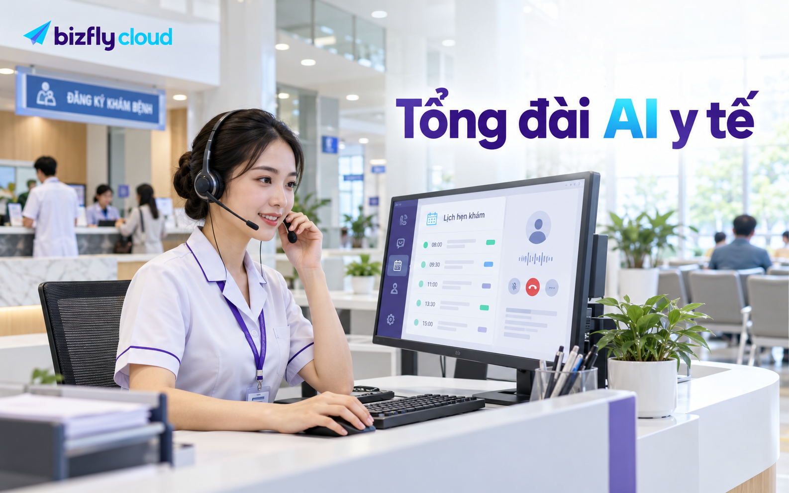 Tổng đài AI y tế: Tự động tiếp nhận, đặt lịch và chăm sóc bệnh nhân