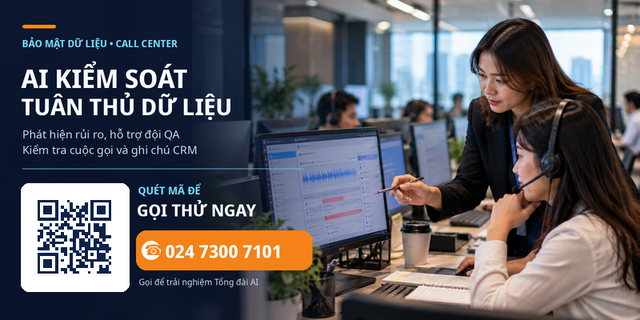 AI kiểm soát tuân thủ dữ liệu trong Call Center - Ảnh 4.