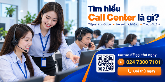 Call Center là gì? Những điều cần biết về Trung tâm cuộc gọi - Ảnh 2.