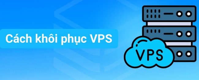 Cách khôi phục dữ liệu VPS tự động - Ảnh 1.