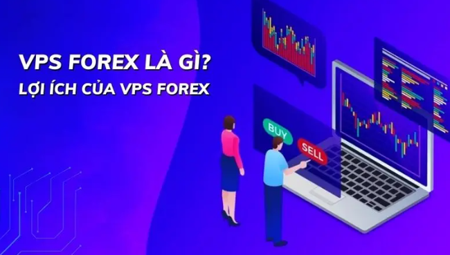 VPS Forex là gì?