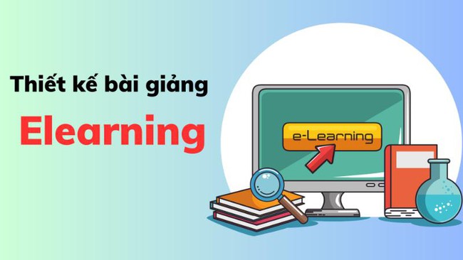 Bài giảng E Learning là gì?