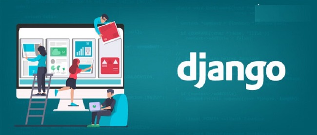 Tại sao Django được ưa chuộng khi phát triển web