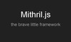 Làm quen với MithrilJS - Phần 1