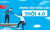 Trung tâm tiếng Anh và xu hướng "lên mây" để bứt phá thời 4.0