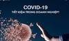 Doanh nghiệp đã tiết kiệm chi phí với điện toán đám mây như thế nào trong mùa dịch Covid-19?