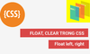 Thuộc tính Float và Clear trong CSS
